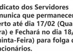 Sindicato dos Servidores comunica que permanecerá aberto até dia 17/02 (Quarta-Feira) e Fechará no dia 18/02 (Quinta-Feira) para folga dos Funcionários.